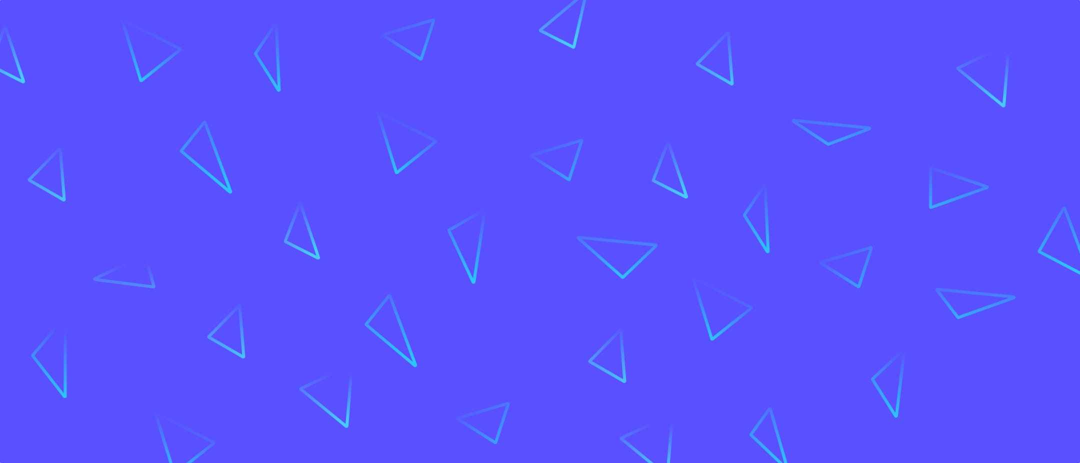 Blue-purple background with scattered light cyan outlined triangles in various orientations.